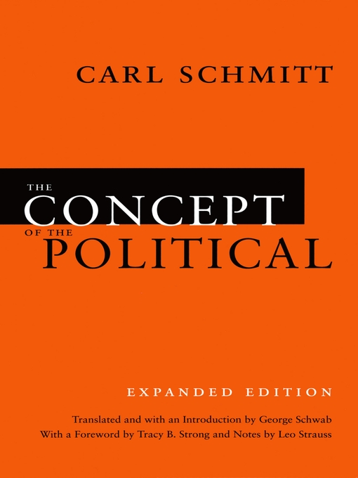 Title details for The Concept of the Political by Carl Schmitt - Available